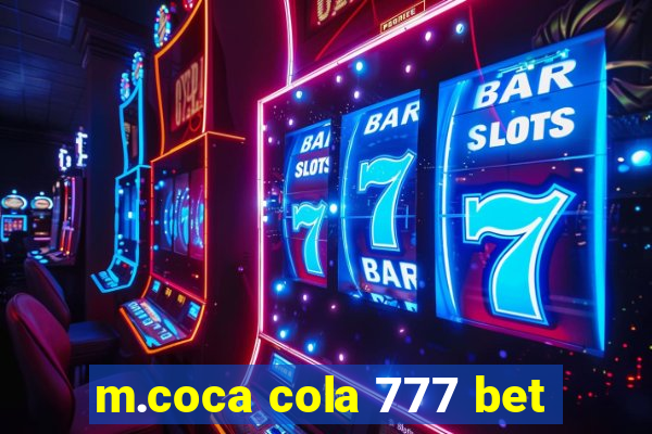 m.coca cola 777 bet